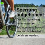 Donauradweg im Donautal wieder frei