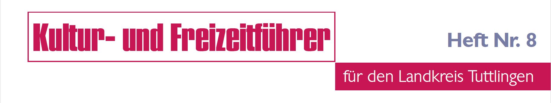 Landkreis Tuttlingen Kultur- und Freizeitführer 8